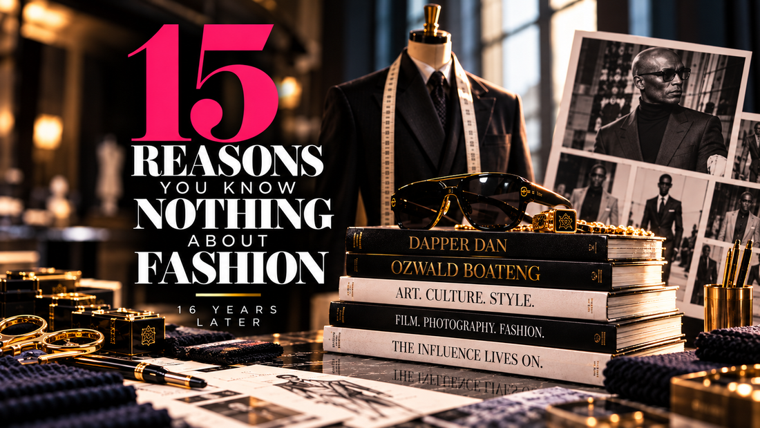 15 Reasons You Know Nothing About Fashion -B Side